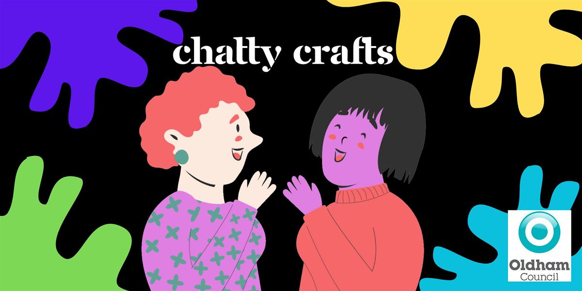 Chatty Crafts - Mental Health Awareness Week\/Dementia Action Week
