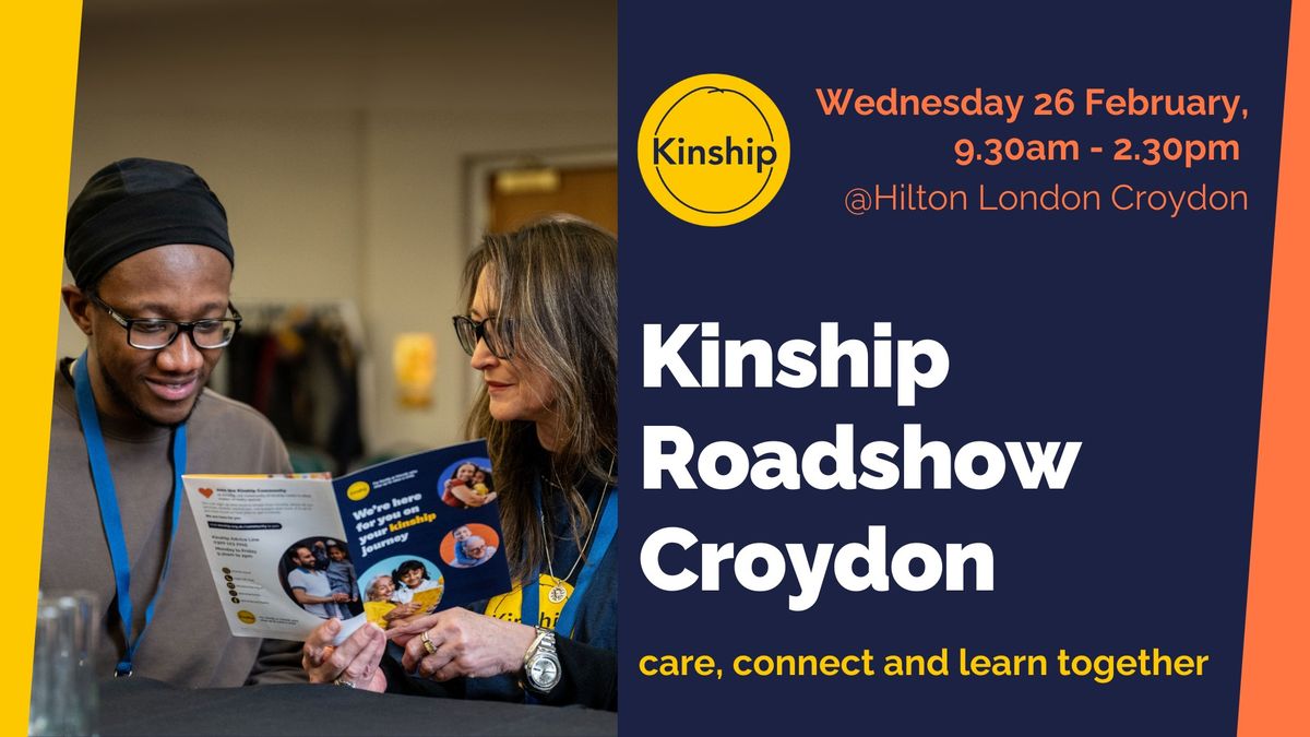 Kinship Roadshow Croydon