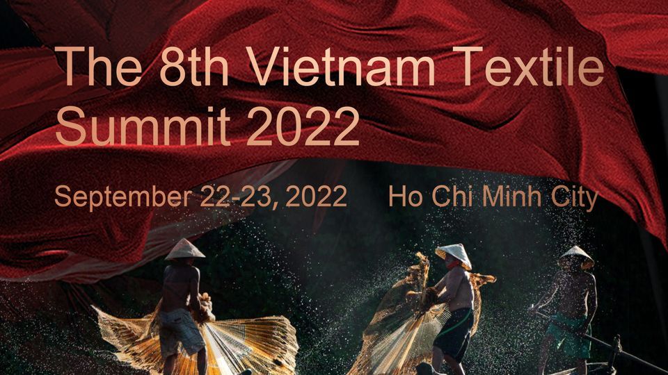 The 8th Vietnam Textile Summit 2022