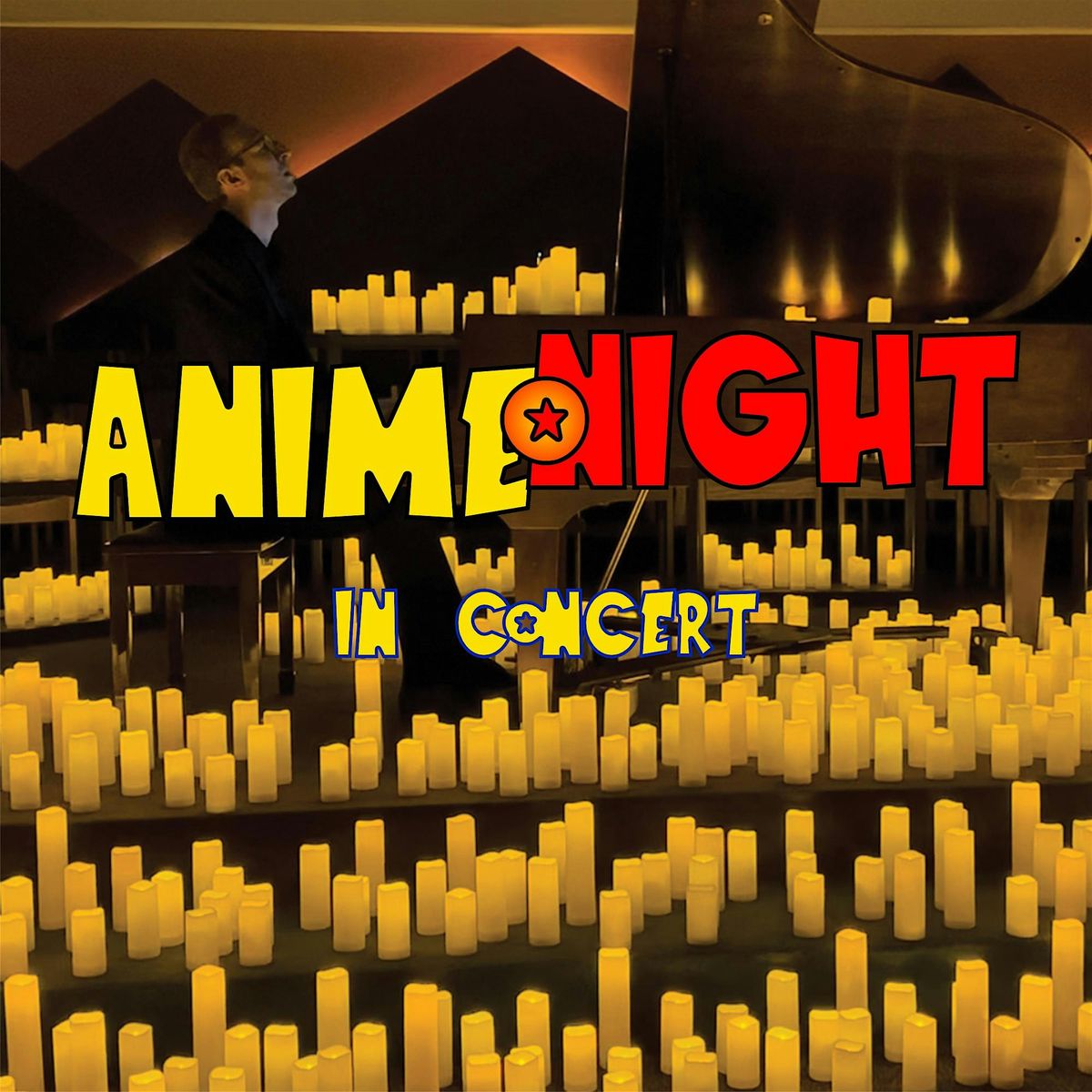 Anime Night: Piano Candlelit Concert, Irvine