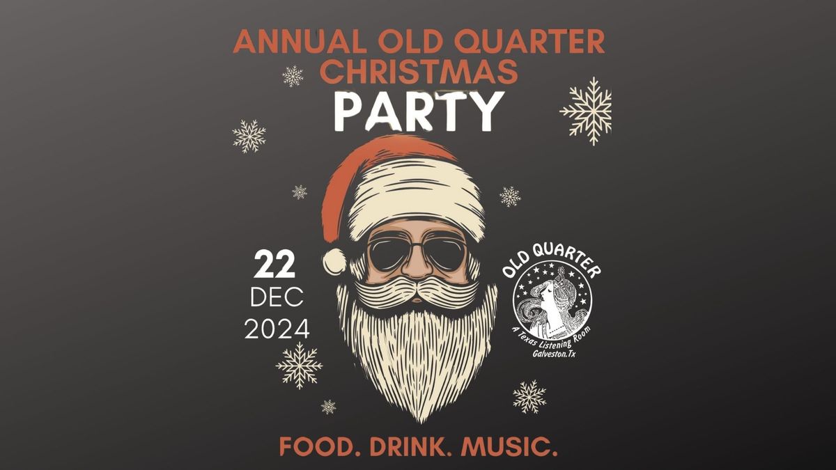 ANNUAL OLD QUARTER CHRISTMAS PARTY