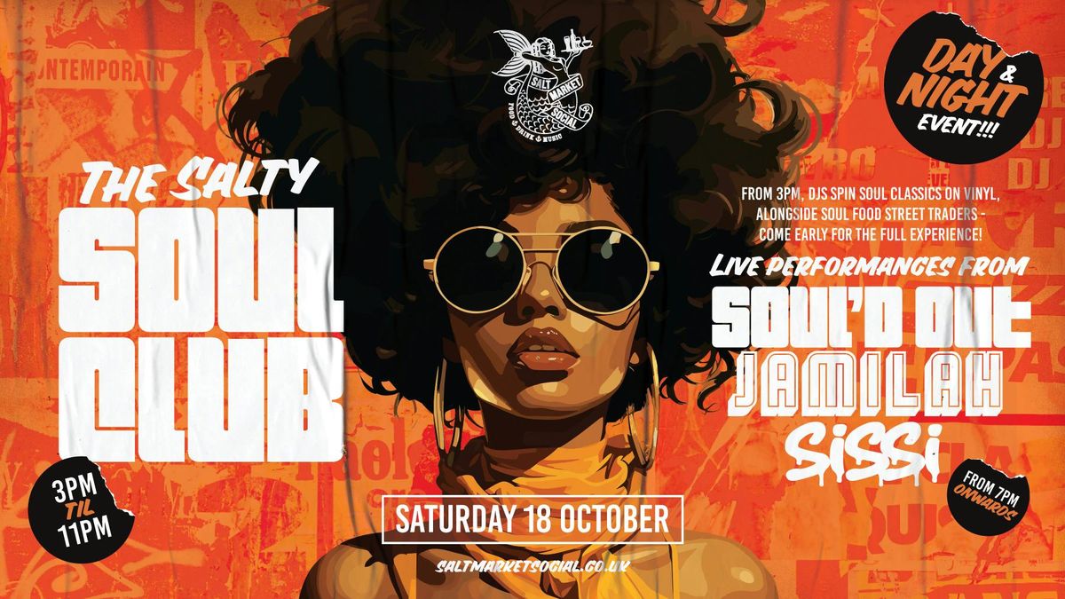 SALTY SOUL CLUB | DAY & NIGHT | MUSIC & FOOD FEST