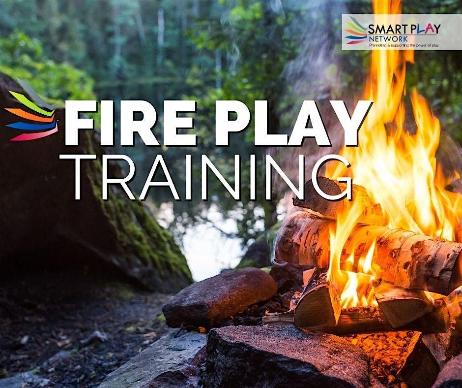 Fire Play Training