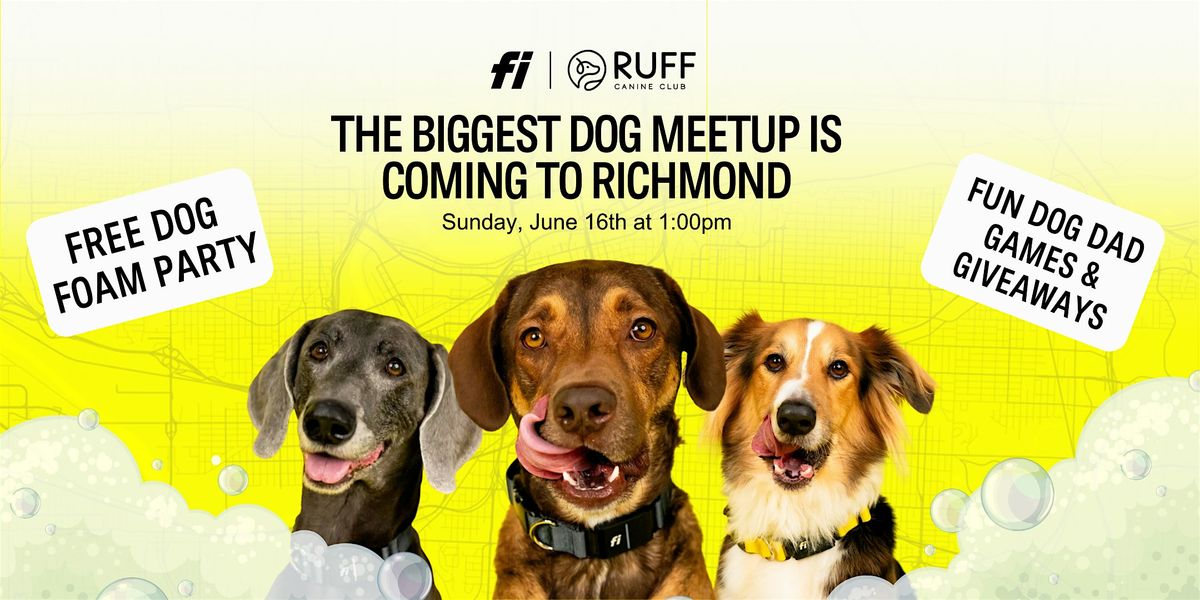 THE BIGGEST DOG MEETUP IS COMING TO RICHMOND