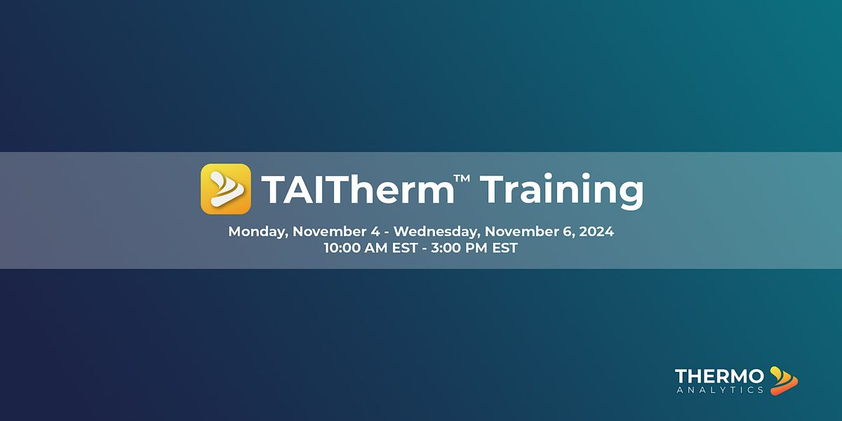 TAITherm\u2122 Training (November 2024)