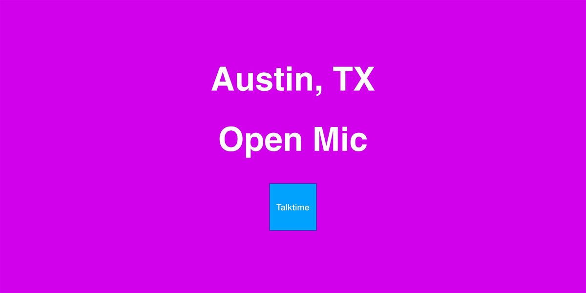 Open Mic - Austin