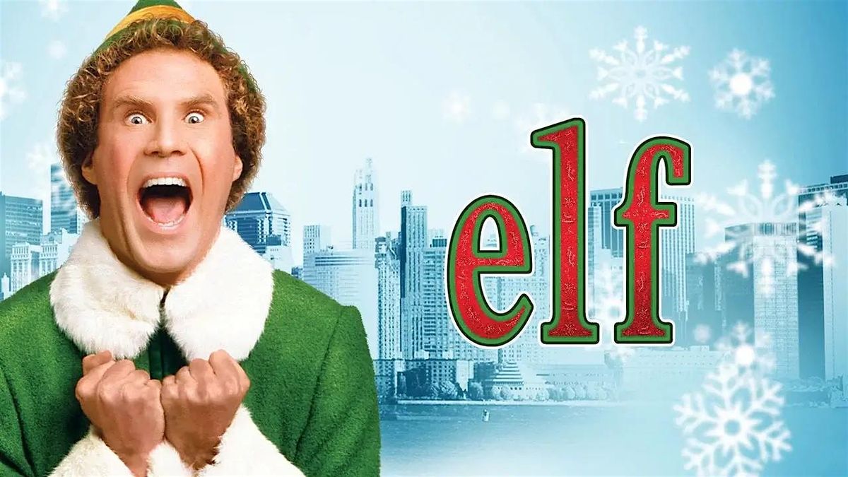 Elf (movie) 6:30pm showing @ The Elizabeth