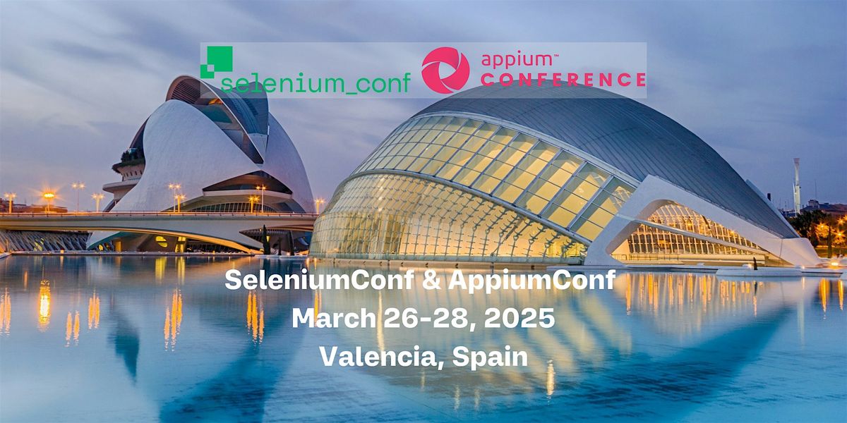 SeleniumConf & AppiumConf Valencia 2025