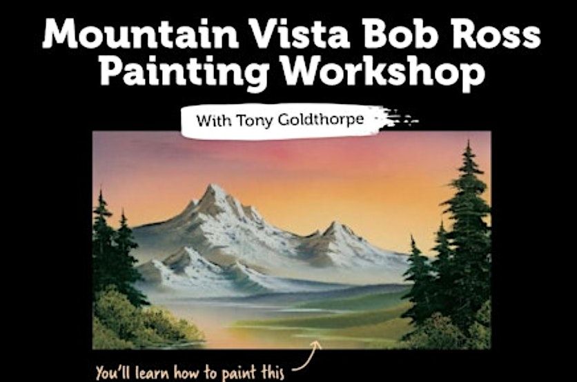 Bob Ross painting Workshop with Tony Goldthorpe