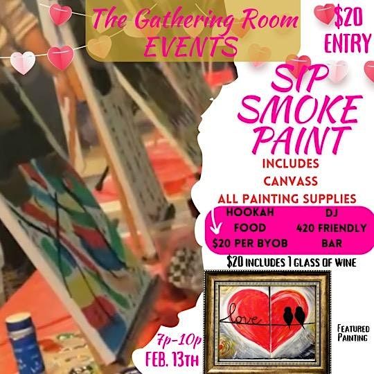 Sip, Paint, Smoke & Party