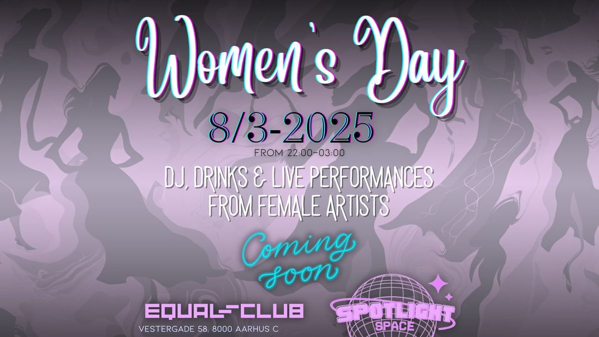 Spotlight Space X EQual Club - \ud83d\udc78Women's Day Party\ud83d\udc83