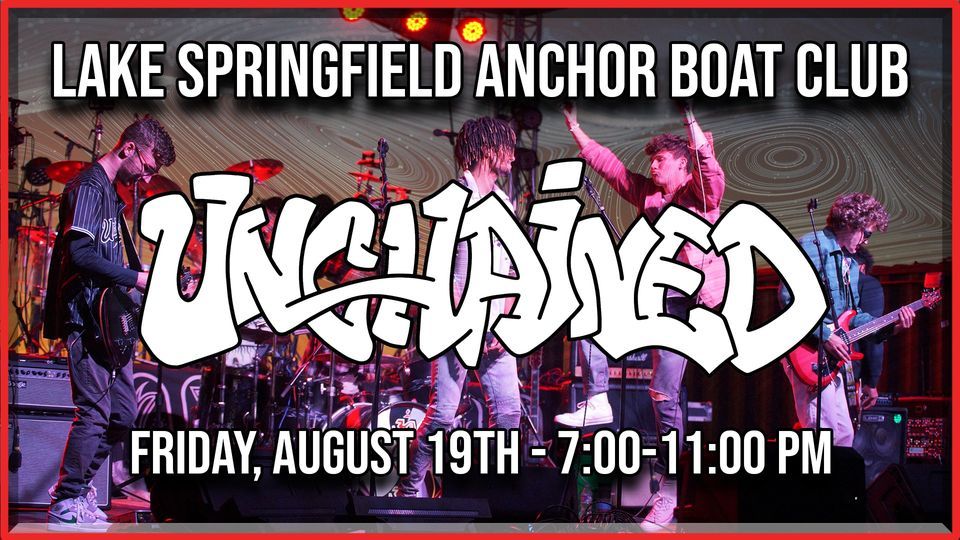 UNCHAiNED at Anchor Boat Club