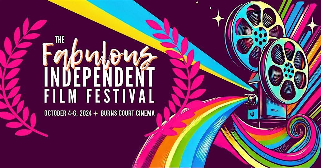 Get Your Film Pass! 14th Annual Fabulous Independent Film Festival