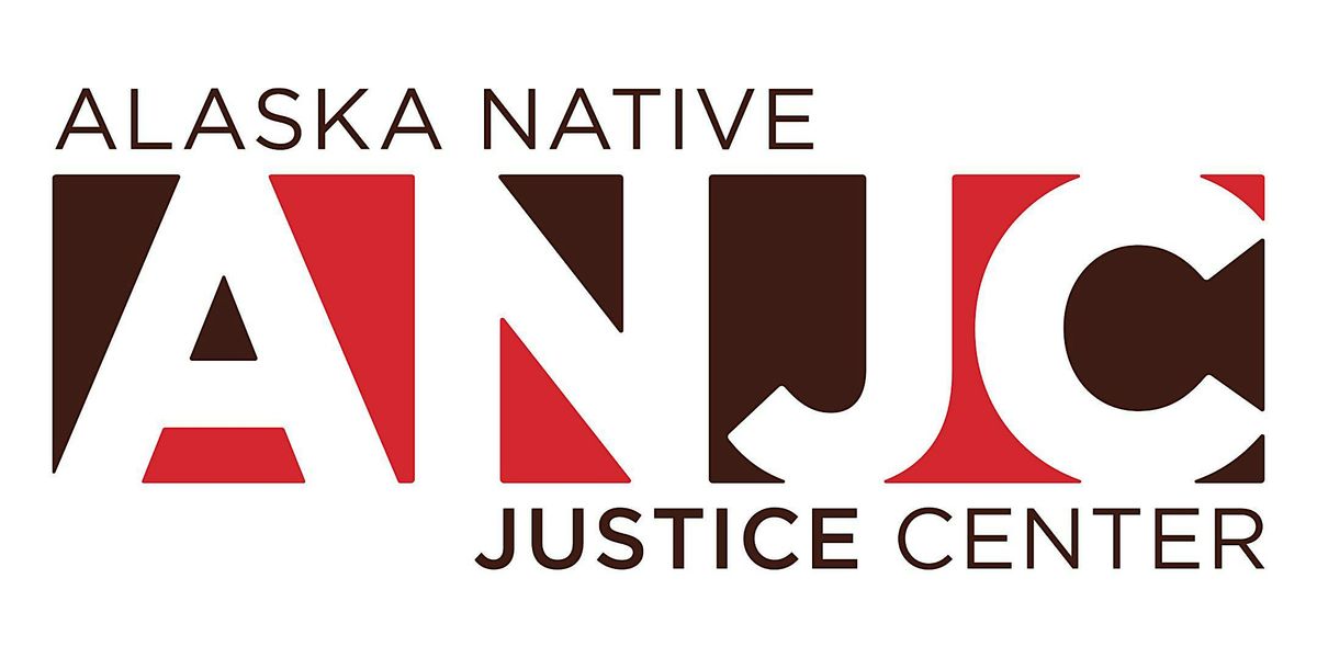 Alaska Tribal Child Welfare & Tribal Justice Conference