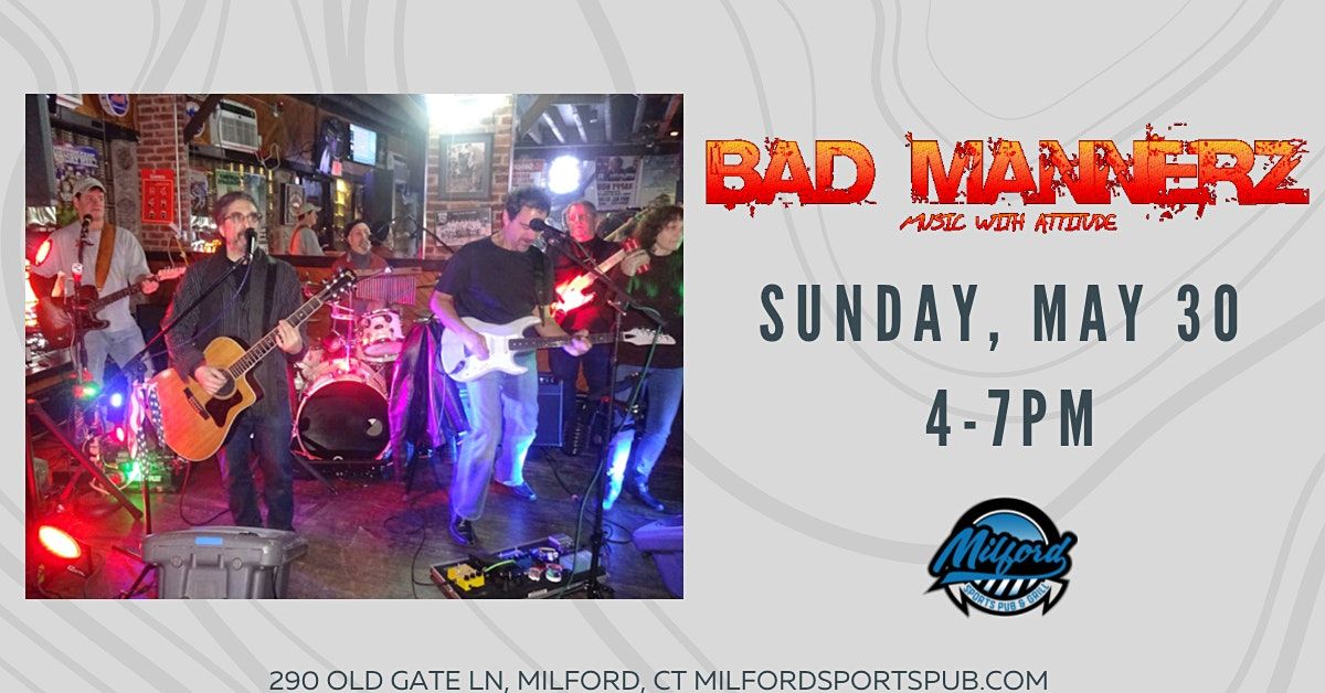 Bad Mannerz, Milford Sports Pub & Grill, 30 May 2021