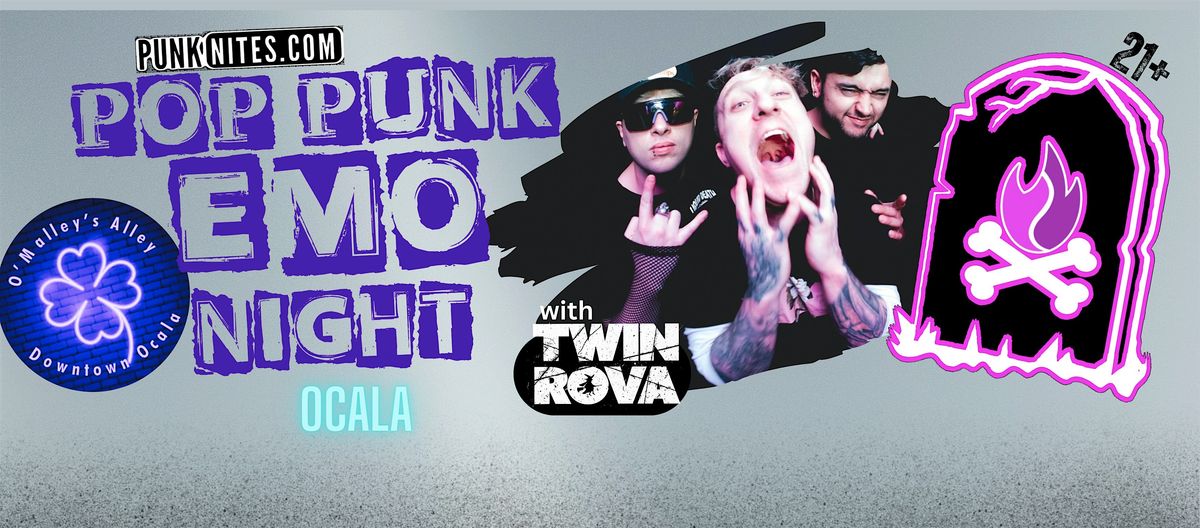 Pop Punk Emo Night OCALA by PunkNites at Omalleys Alley with TWIN ROVA
