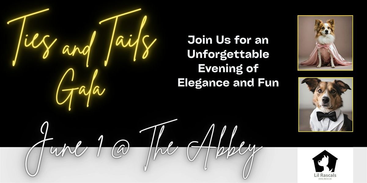 Lil Rascals presents: Ties and Tails Gala