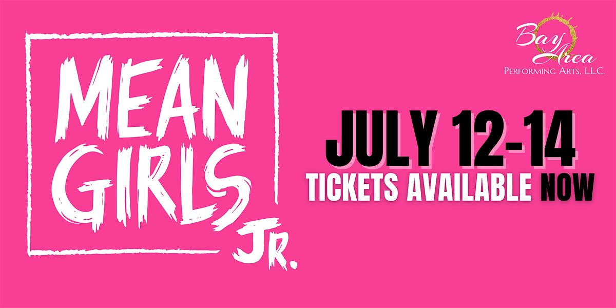 [OPENING NIGHT] Mean Girls Jr. at Bay Area Performing Arts