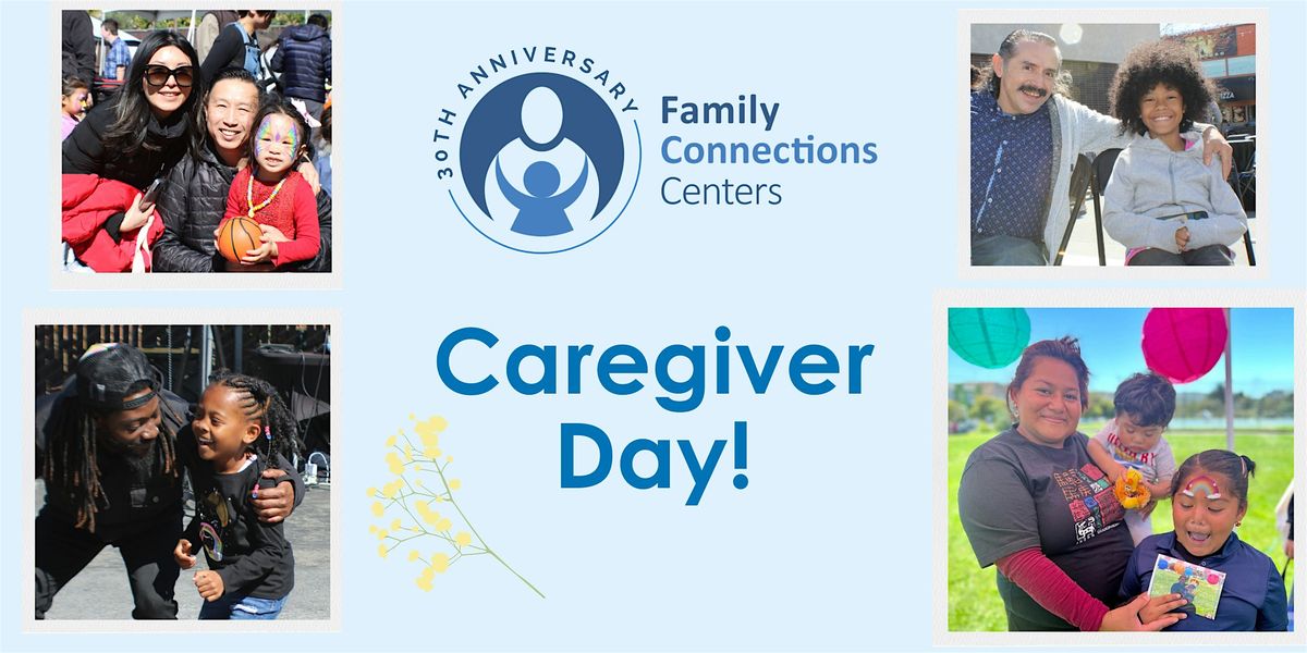 Caregiver Day! Family Connections Centers