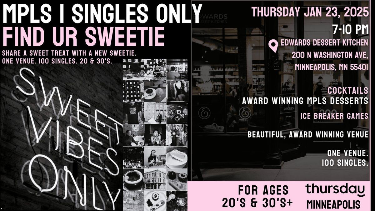 Thursday | Singles Dessert &amp; Cocktail Event for 20s &amp; 30s @ Edward's Dessert Kitchen | North Loop Minneapolis