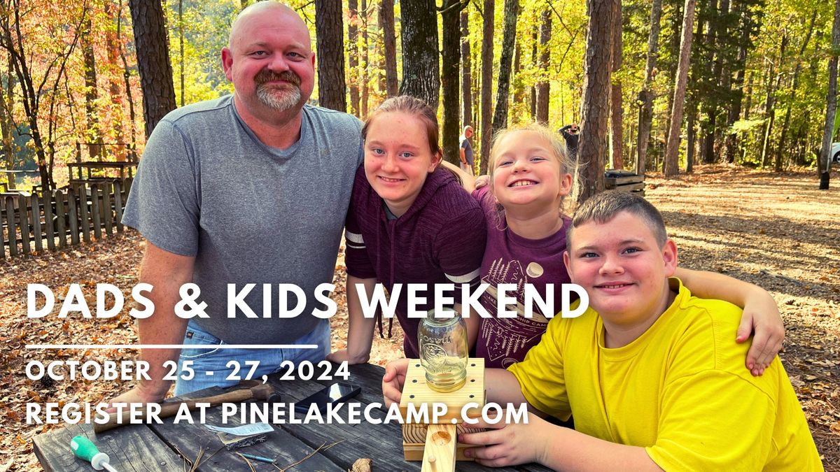 Dads & Kids Weekend | Oct 25 - 27