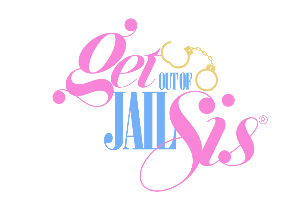 Get Out of J*il Sis Women's Conference