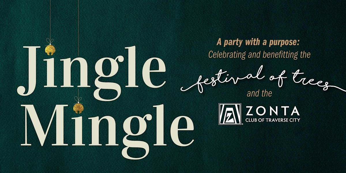 Traverse City Festival of Trees Jingle Mingle: A Party with a Purpose