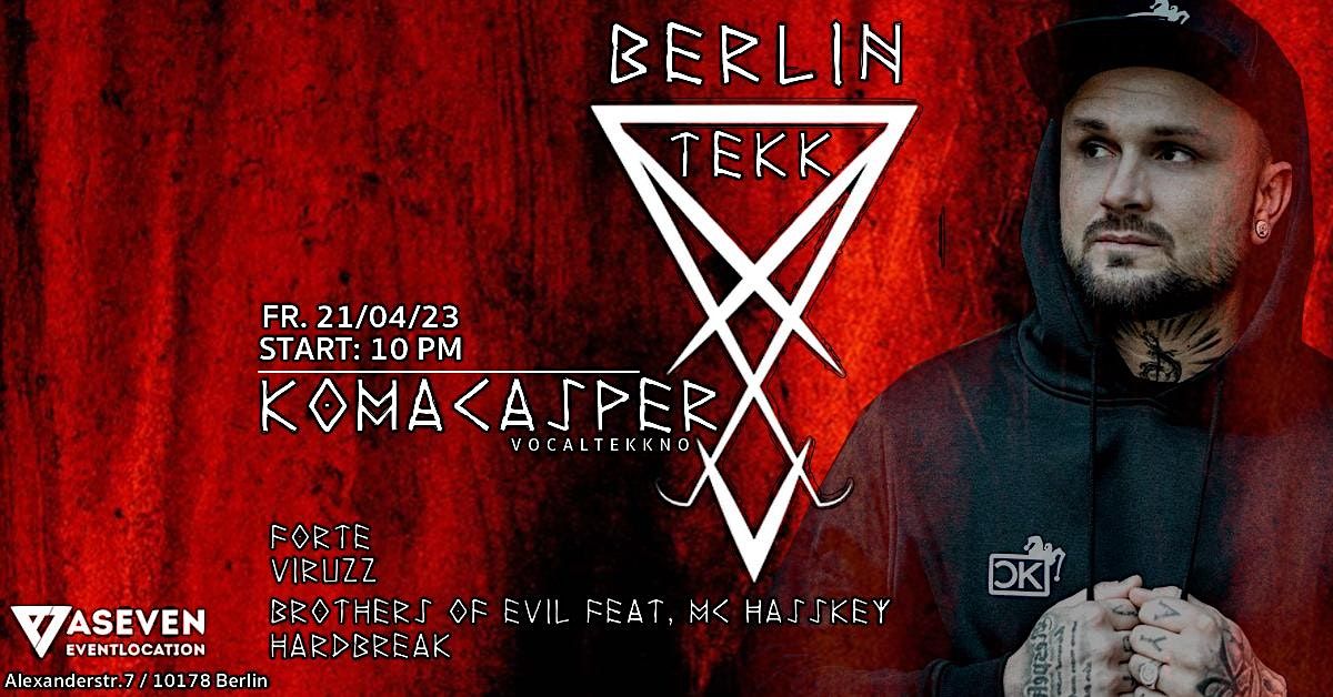 Berlin Tekk w\/ Komacasper, Forte, Viruzz. Brothers of Evil feat. MC Hasskey