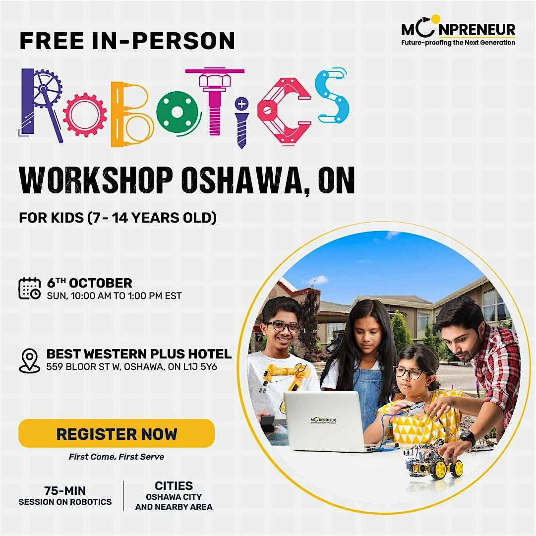 In-Person Free Robotics Workshop For Kids at Oshawa, ON (7-14 yrs)