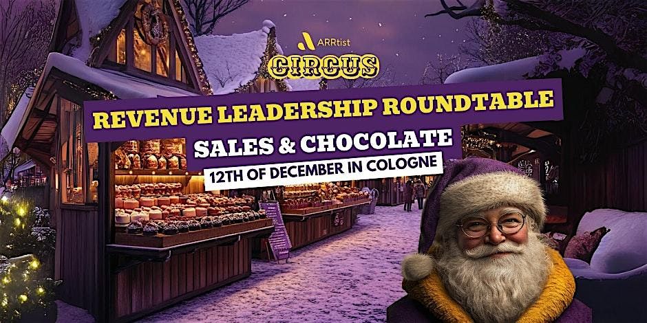 ARRtist Circus Revenue Leadership Roundtable | Sales & Chocolate