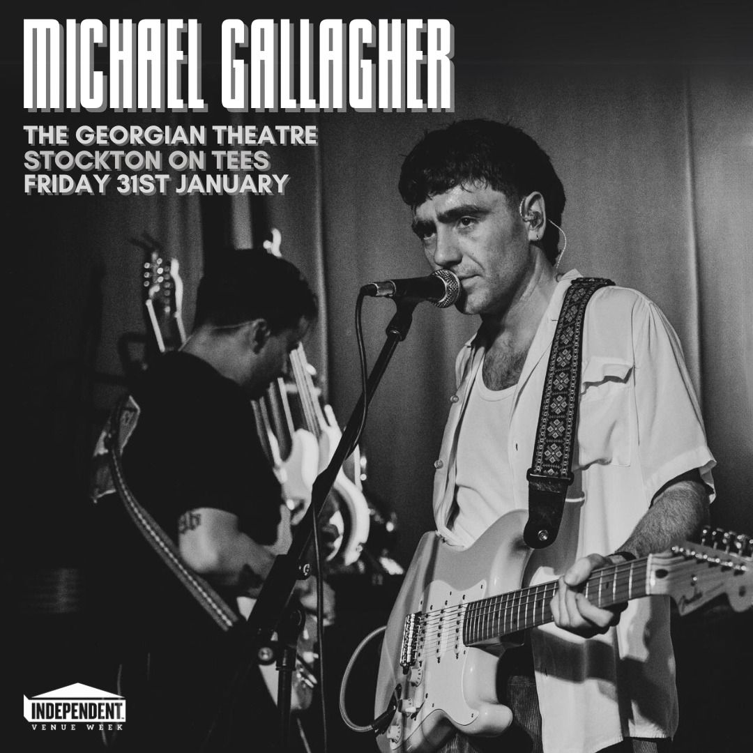 Michael Gallagher @ The Georgian Theatre, Stockton On Tees