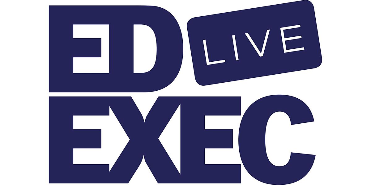 EdExec LIVE South 2024