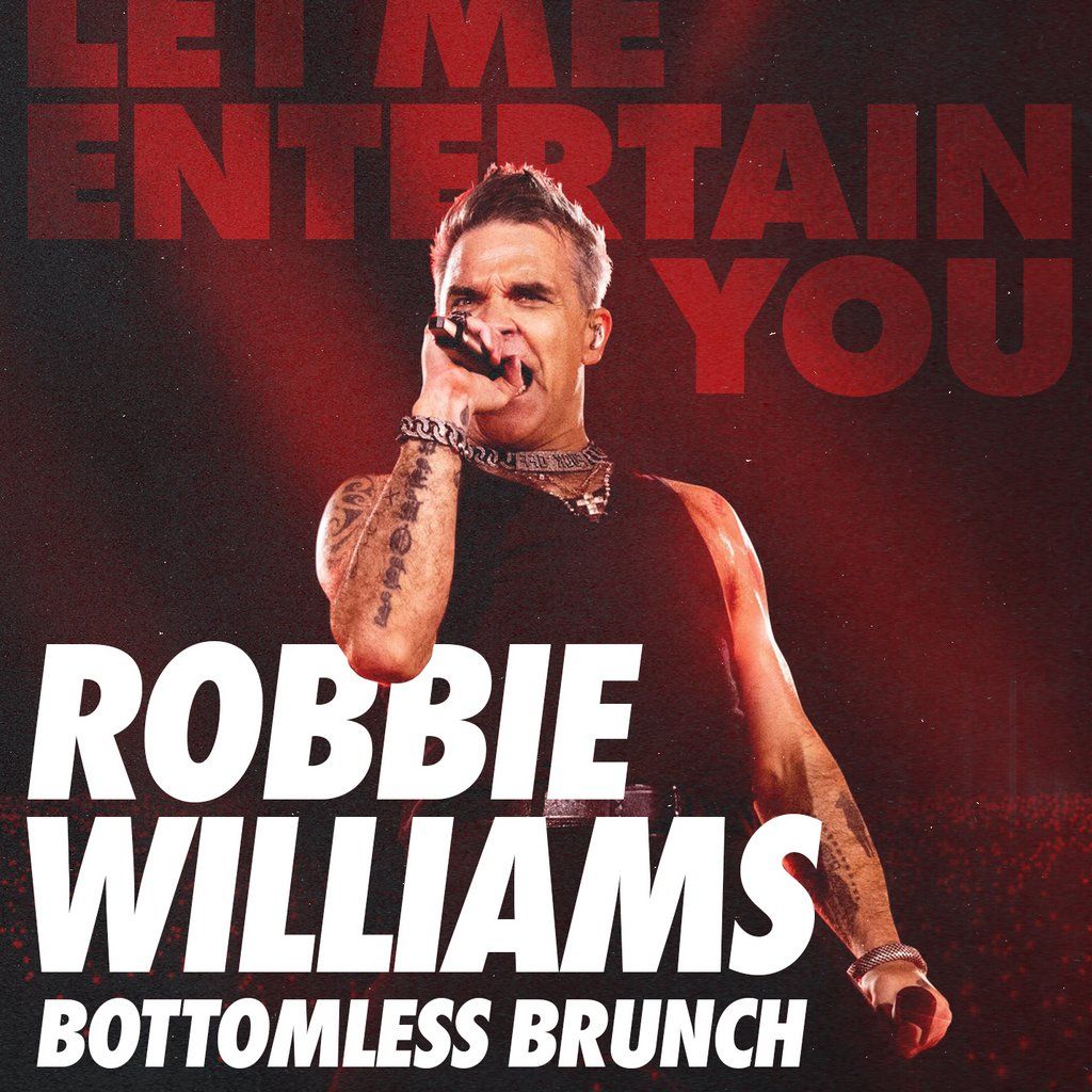 Robbie Williams Bottomless Brunch - Stevenage