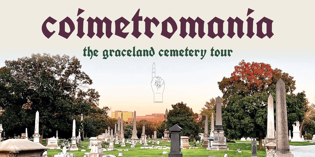 The Graceland Cemetery Tour