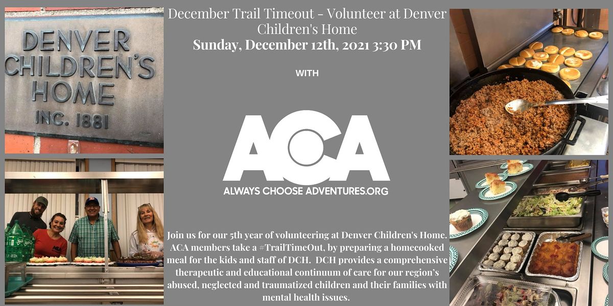 December Trail Timeout - Volunteer at Denver Children's Home with ACA