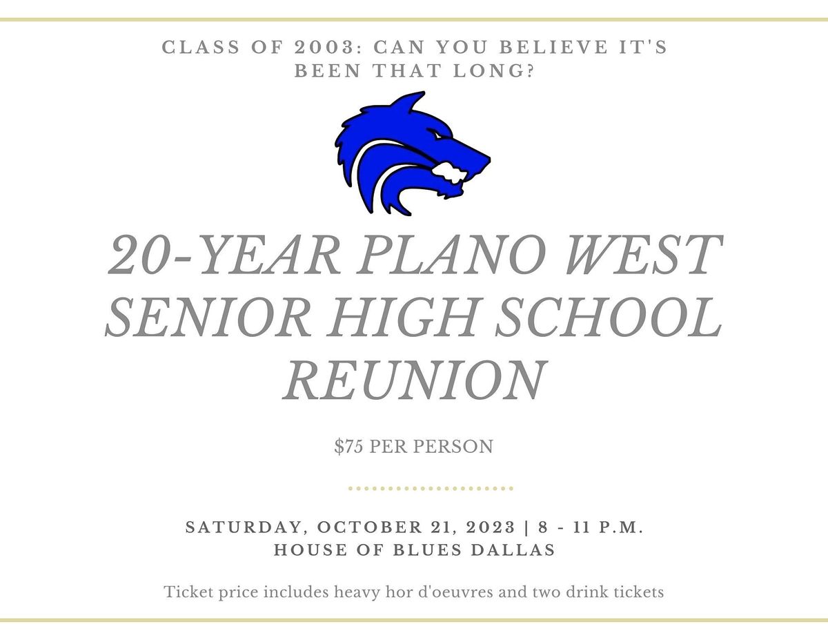 Plano West Senior High School Class of 2003 20 Year Reunion