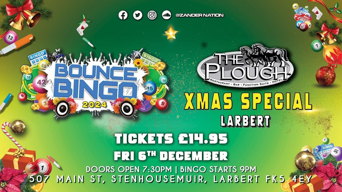 Bounce Bingo Xmas Show \ud83c\udf85 Plough Hotel Larbet