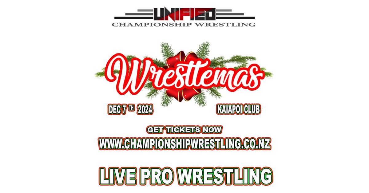 Unified presents: Wrestlemas 2024