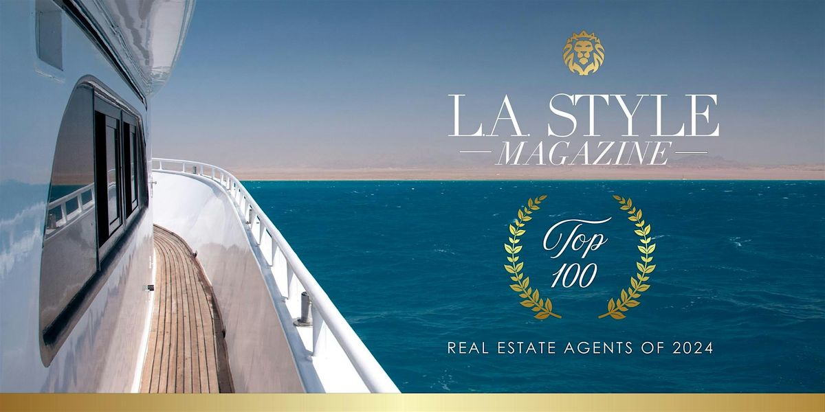 Top 100 Real Estate Agents - Yacht Celebration by L.A. STYLE Magazine