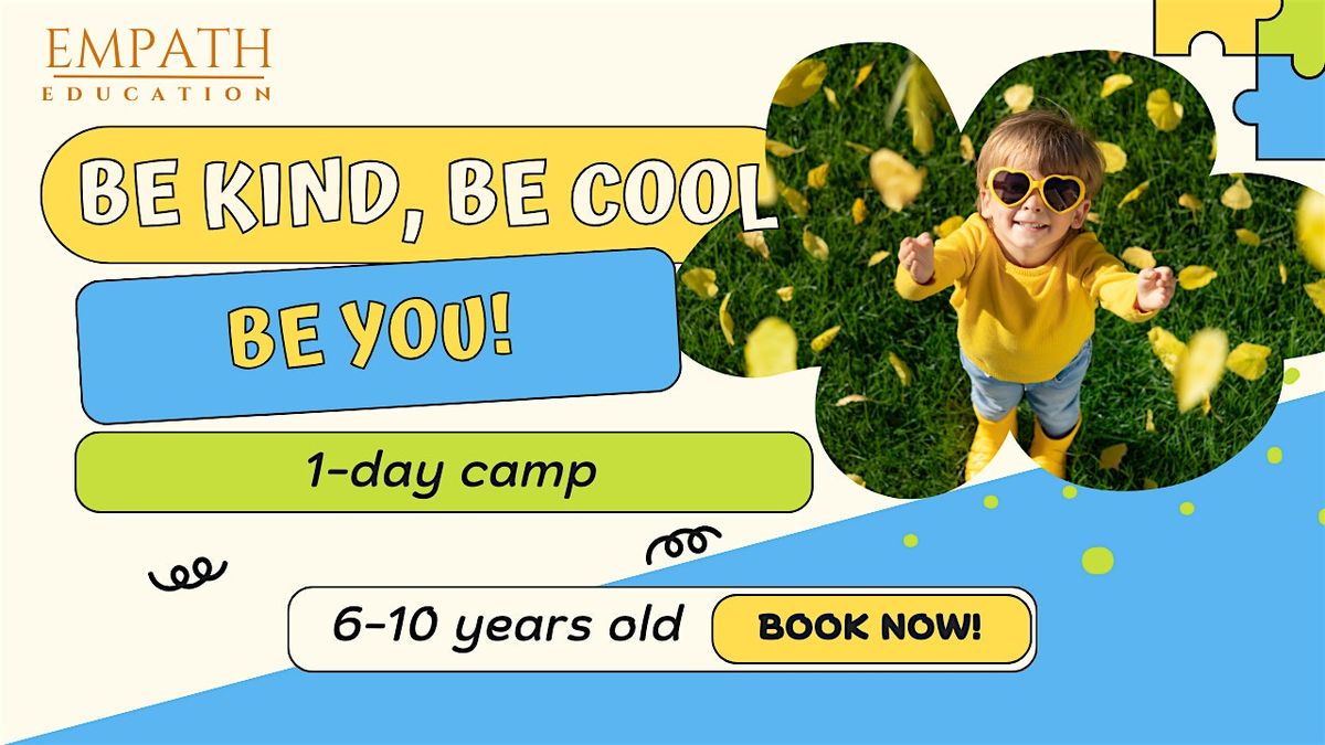 1-Day Camp: Be Kind, Be Cool, Be You!