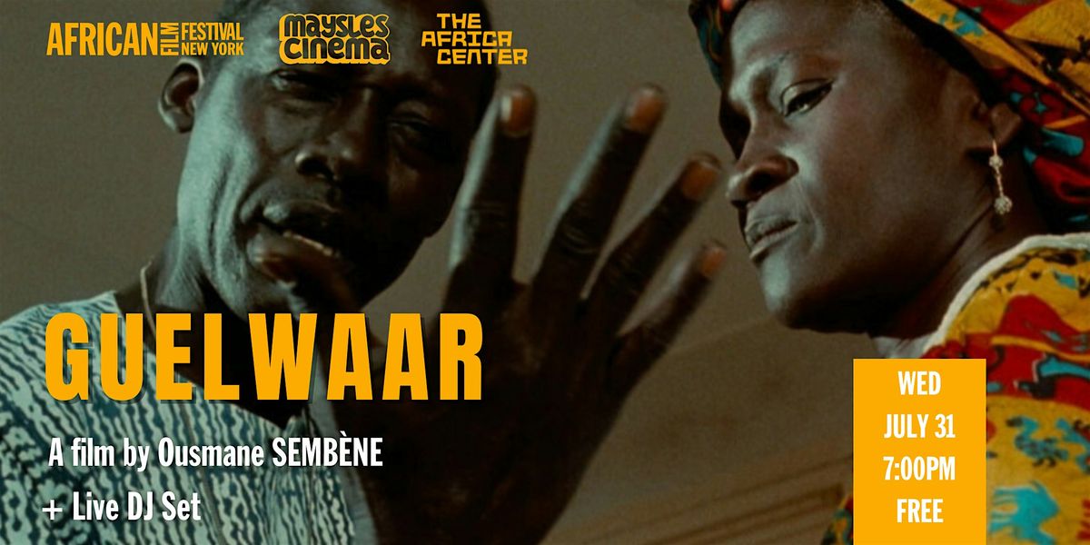 Music and a Movie: 'Guelwaar' by Ousmane Semb\u00e8ne + Live DJ Set