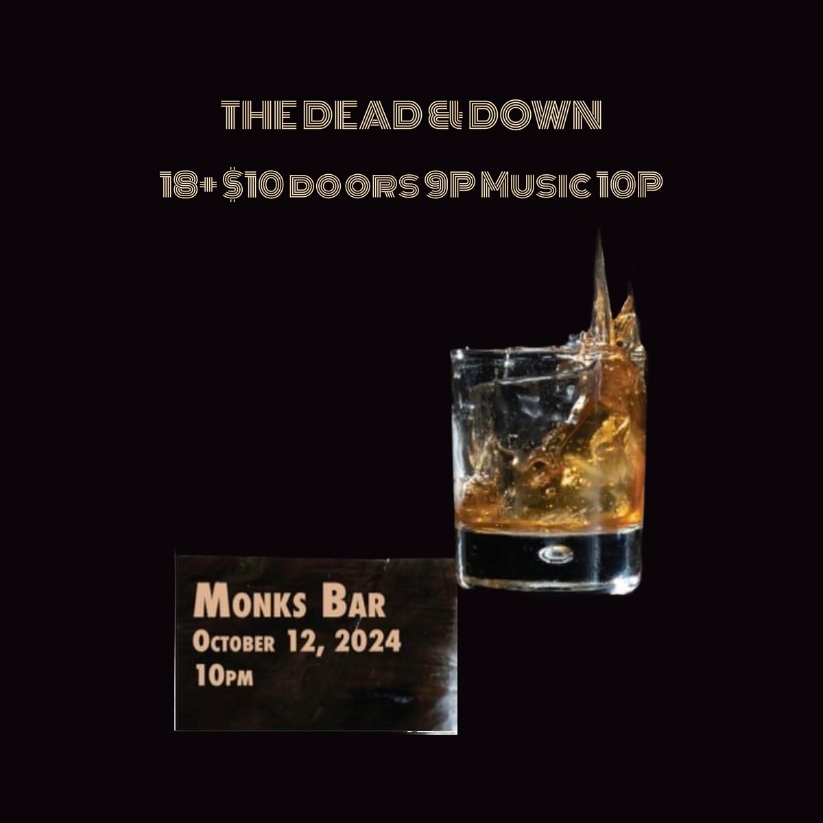 The Dead & Down Live At Monk\u2019s