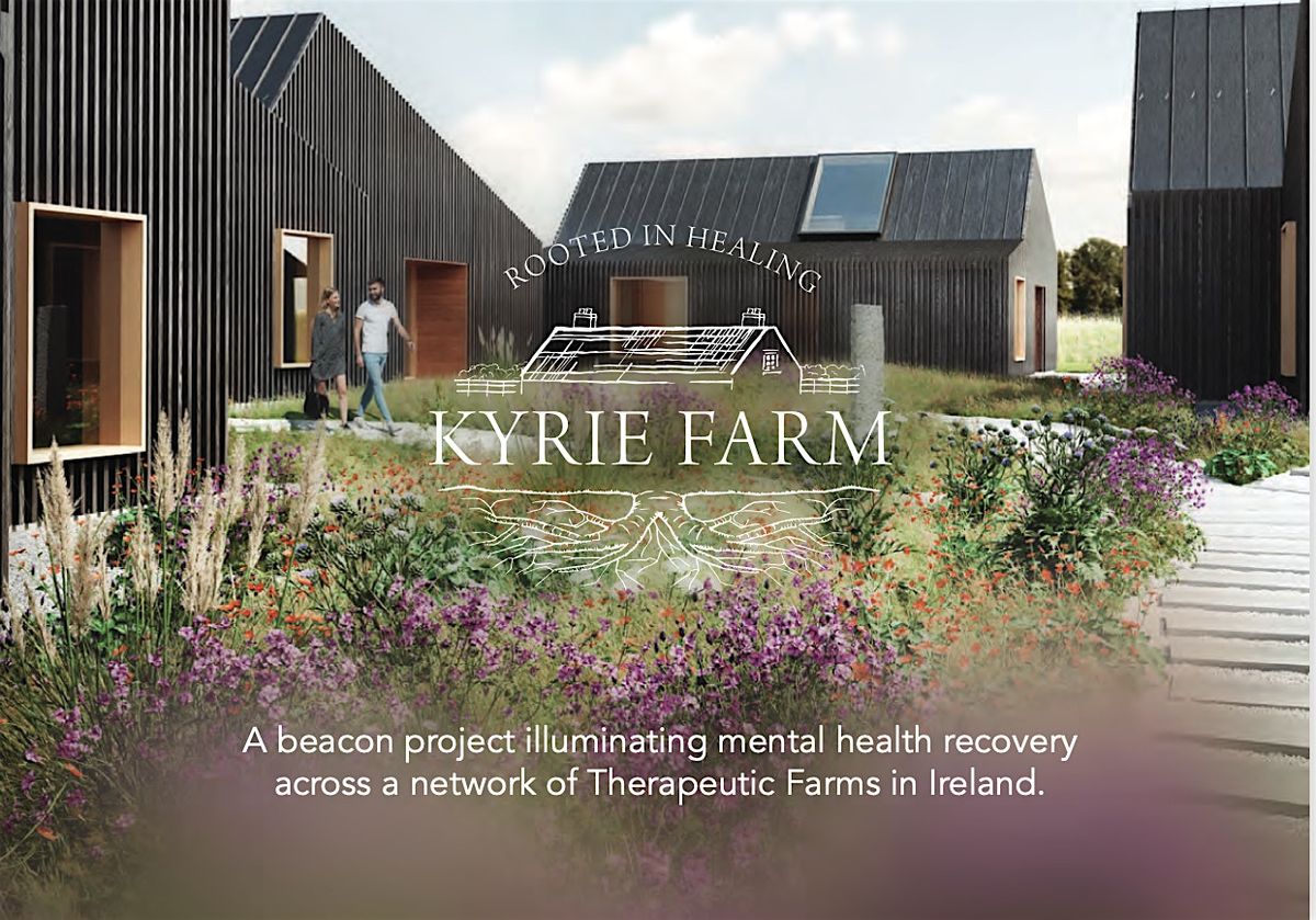 Recovery Oriented Mental Health Services in Ireland: Introducing Kyrie Therapeutic Farm