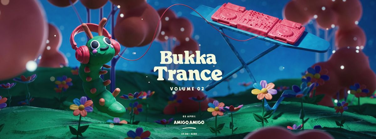 Bukka Trance: Volume 02 - Amigo Amigo 