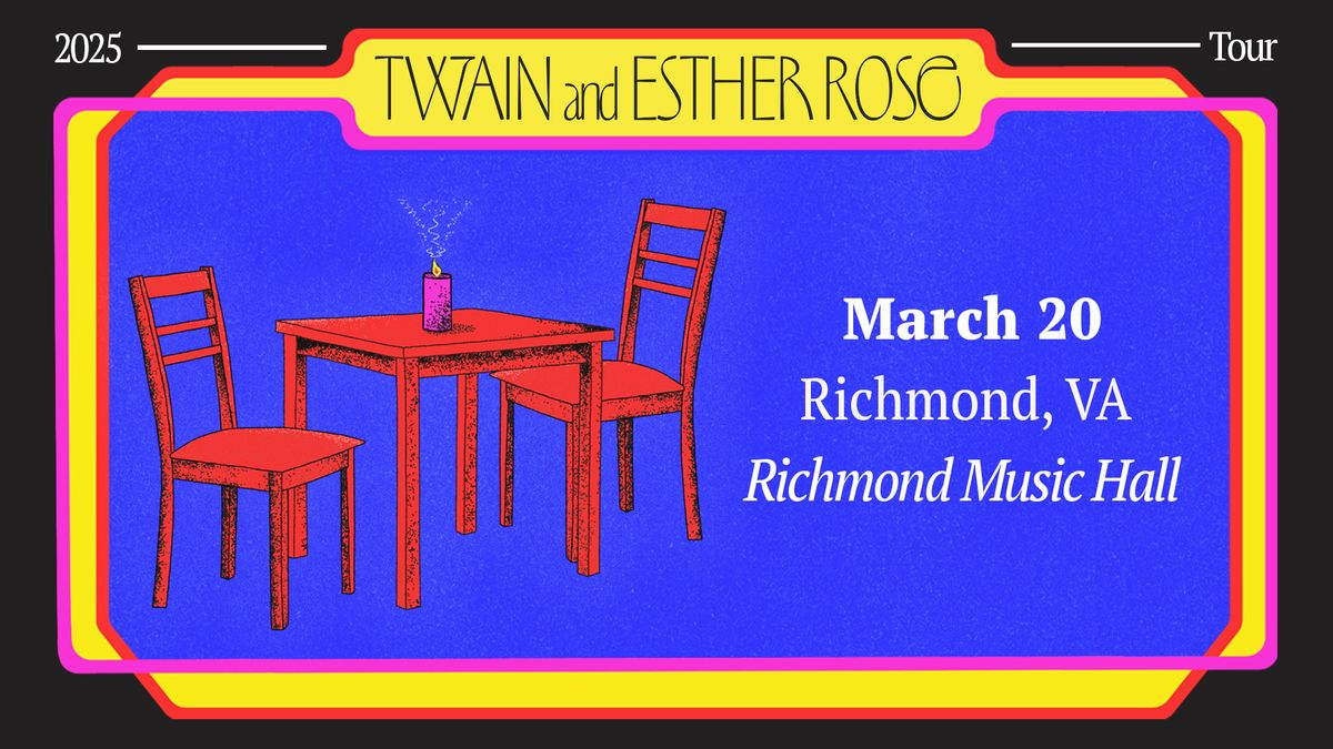 Twain & Esther Rose at Richmond Music Hall 3\/20\/24