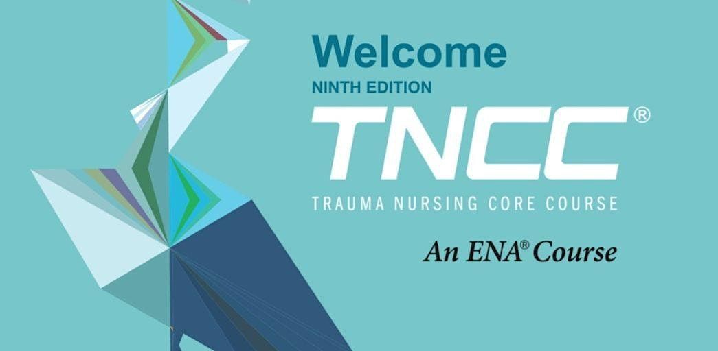 TNCC: Trauma Nursing Core Course, Oct. 29-30, 2024