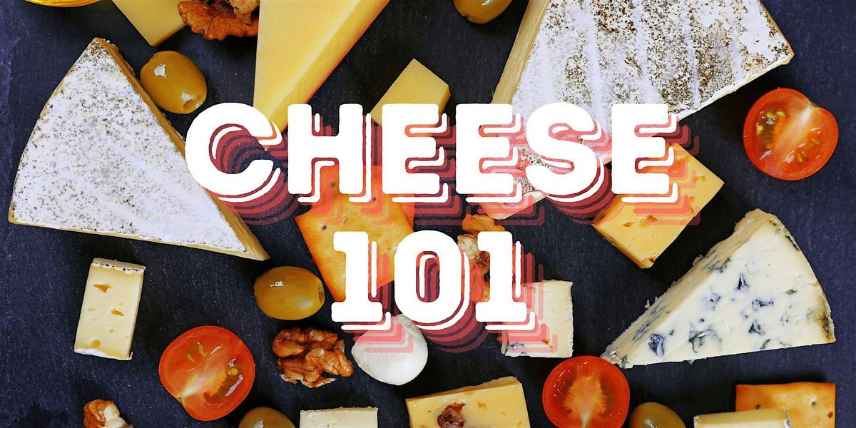 Cheese 101 with Shea Cheese