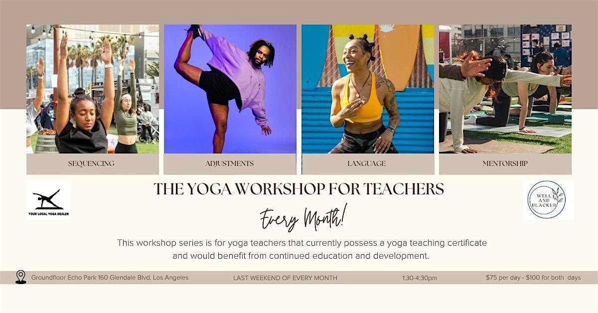 The Yoga Workshop for Teachers
