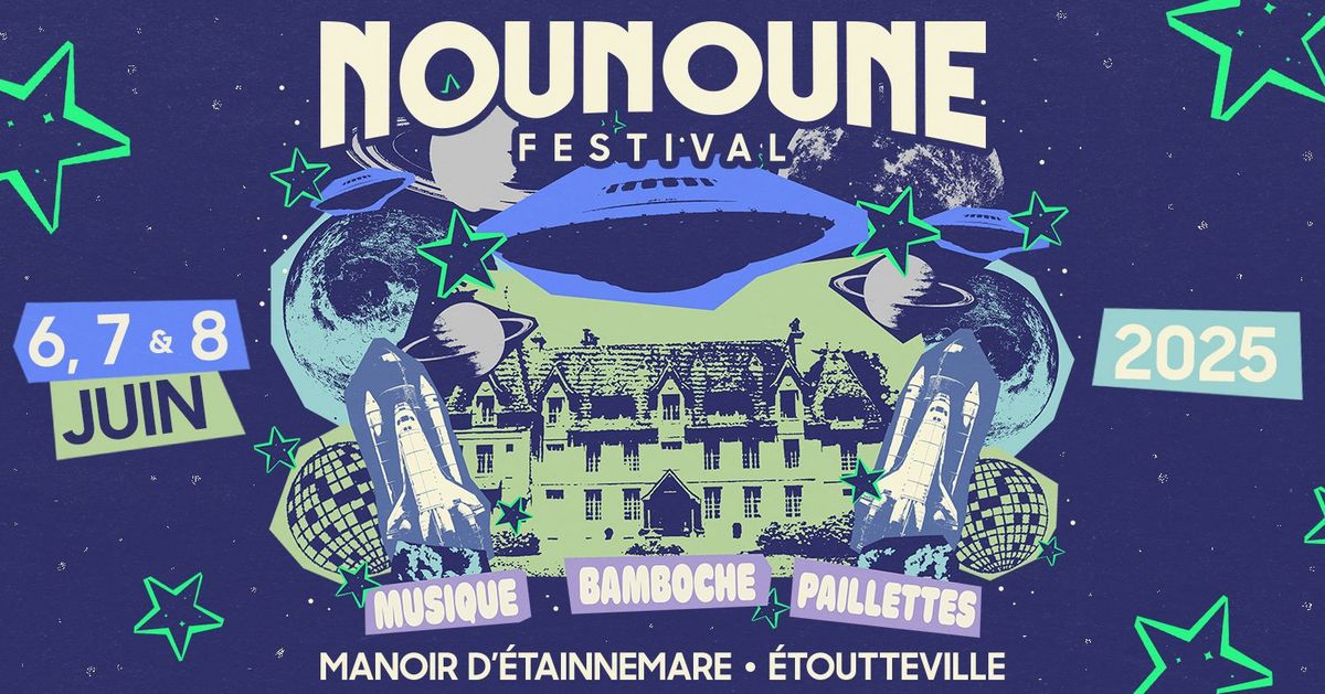 Nounoune Festival #4 \u2022 6-7-8 juin 2025 \u2022 Manoir d'Etainnemare