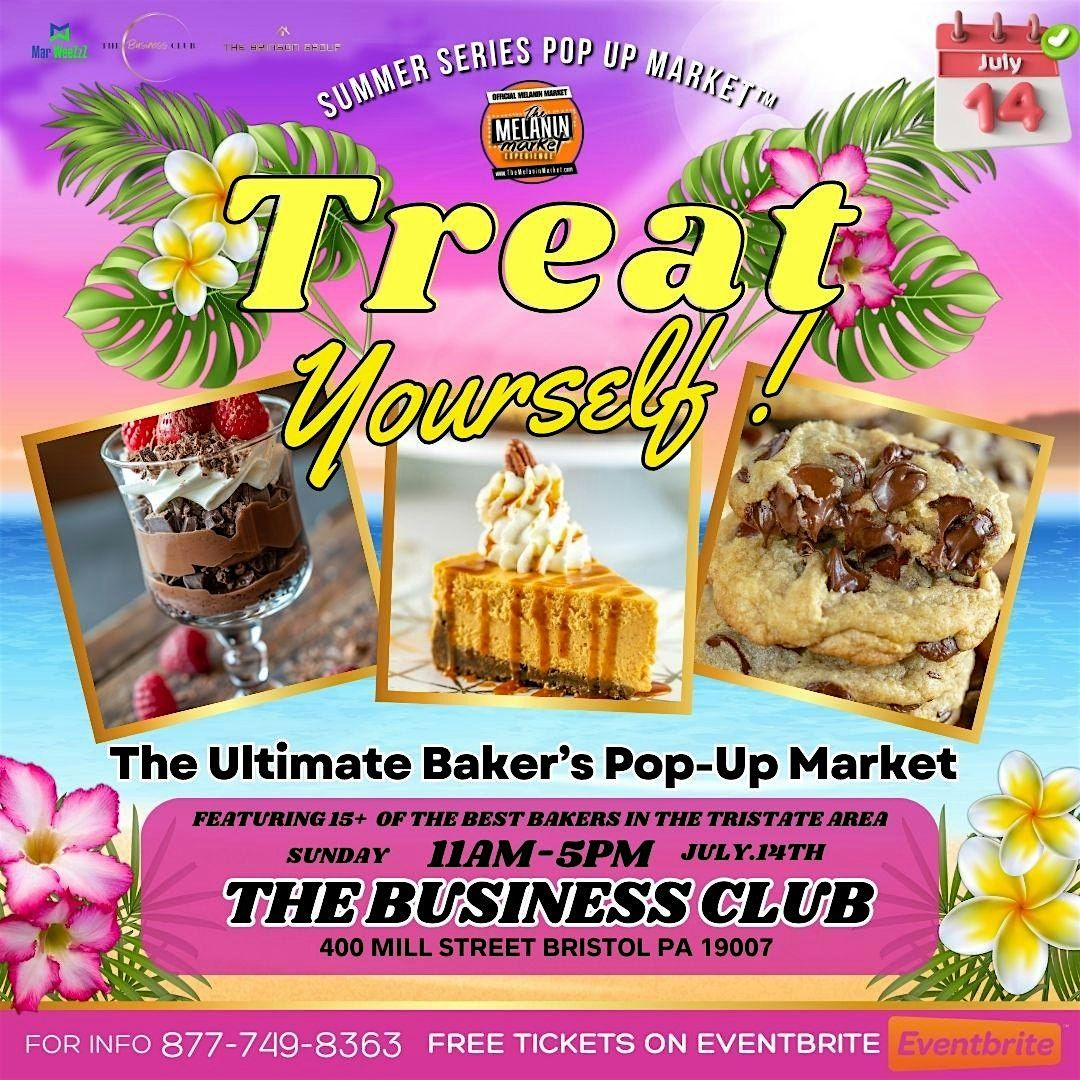 Treat Yourself - Baker's Pop Up Market